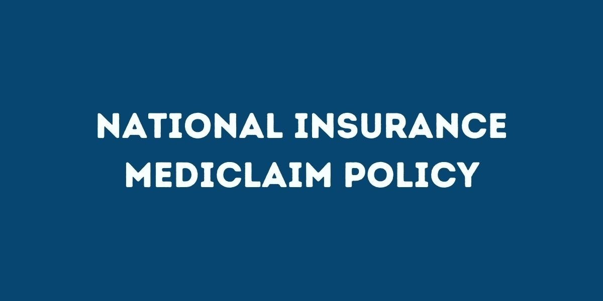 National Insurance Mediclaim Policy 